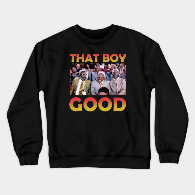 THAT BOY GOOD Crewneck Sweatshirt by sodakohan